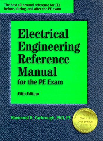 Cover of Electrical Engineering Reference Manual for the PE Exam