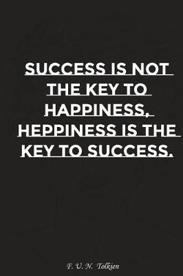 Book cover for Success Is Not the Key to Happiness Happiness Is the Key to Success