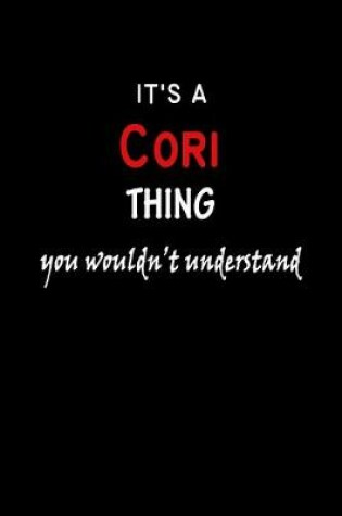 Cover of It's a Cori Thing You Wouldn't Understandl