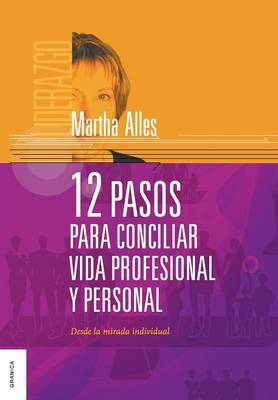 Book cover for 12 Pasos Para Conciliar Vida Profesional y Personal