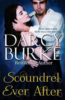 Scoundrel Ever After by Darcy Burke