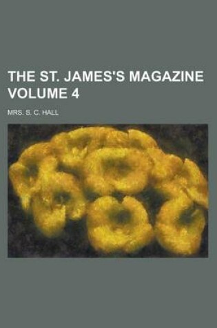 Cover of The St. James's Magazine Volume 4