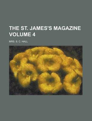 Book cover for The St. James's Magazine Volume 4