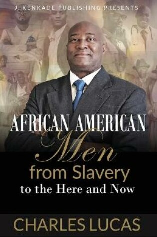 Cover of African American Men from Slavery to the Here and Now