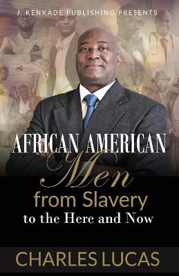 Book cover for African American Men from Slavery to the Here and Now