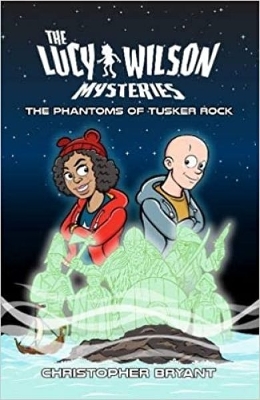 Book cover for The Lucy Wilson Mysteries: The Phantoms of Tusker Rock