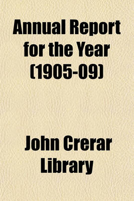 Book cover for Annual Report for the Year (1905-09)