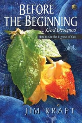 Cover of Before the Beginning... God Designed
