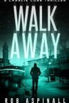 Book cover for Walk Away