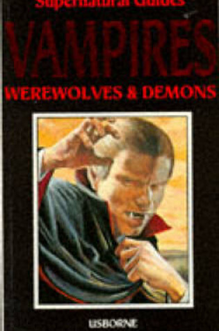 Cover of Vampires, Werewolves and Demons