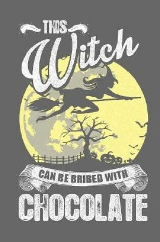 Cover of Composition Notebook for Witches who love Chocolate
