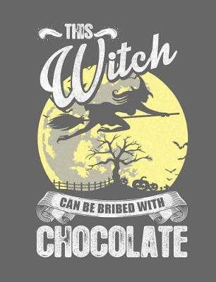 Book cover for Composition Notebook for Witches who love Chocolate