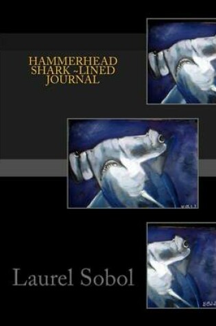 Cover of Hammerhead Shark Lined Journal