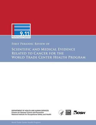 Book cover for Scientific and Medical Evidence Related to Cancer for the World Trade Center Heath Program