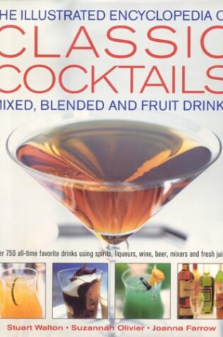 Cover of The Illustrated Encyclopedia of Classic Cocktails