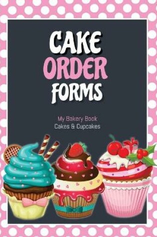 Cover of Cake Order Forms