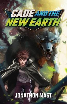 Book cover for Cade and the New Earth