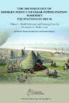 Book cover for The Archaeology of Hinkley Point C Nuclear Power Station, Somerset. Excavations in 2012-16