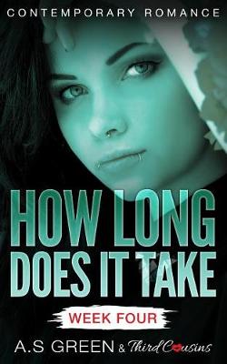 Book cover for How Long Does It Take - Week Four (Contemporary Romance)