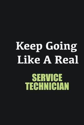 Book cover for Keep Going Like a Real Service Technician