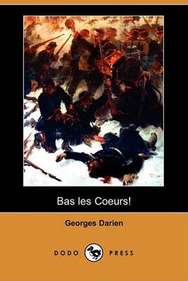 Book cover for Bas Les Coeurs! (Dodo Press)