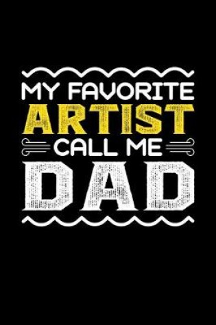 Cover of My Favorite Artist Call Me Dad