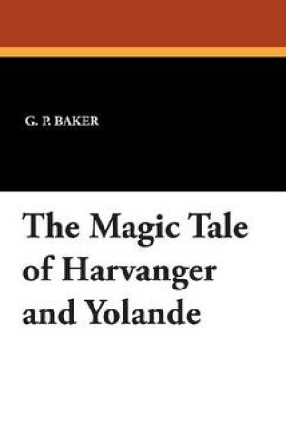 Cover of The Magic Tale of Harvanger and Yolande