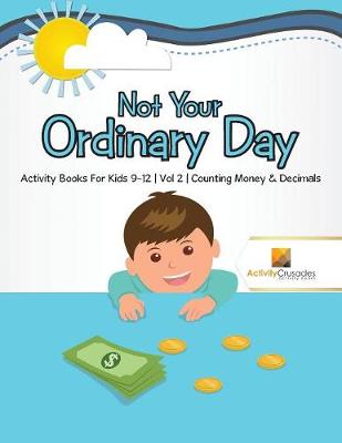 Book cover for Not Your Ordinary Day