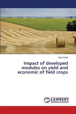 Book cover for Impact of developed modules on yield and economic of field crops