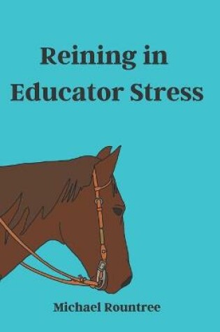 Cover of Reining in Educator Stress