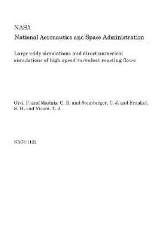 Cover of Large Eddy Simulations and Direct Numerical Simulations of High Speed Turbulent Reacting Flows