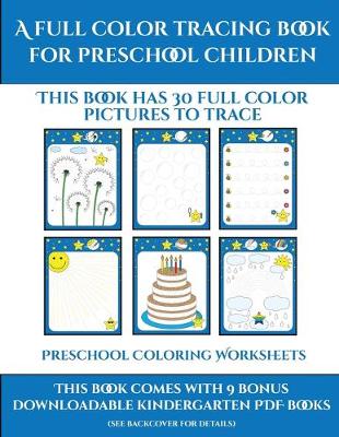 Book cover for Preschool Coloring Worksheets (A full color tracing book for preschool children 1)