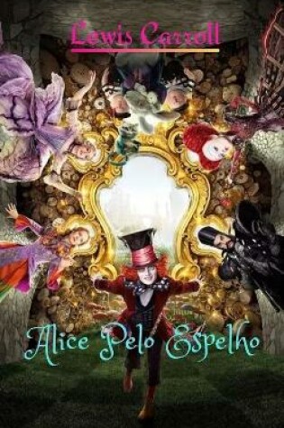 Cover of Alice Pelo Espelho