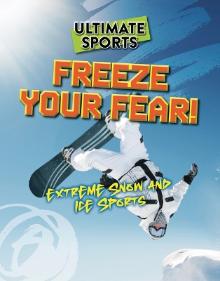 Book cover for Freeze Your Fear!