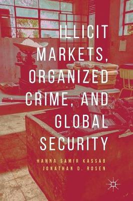 Book cover for Illicit Markets, Organized Crime, and Global Security