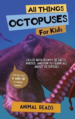 Book cover for All Things Octopuses For Kids