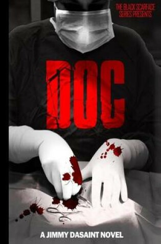 Cover of Black Scarface Series Presents "DOC"