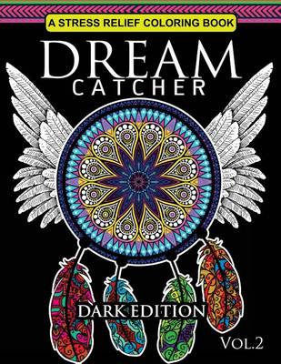 Book cover for Dream Catcher Coloring Book Dark Edition Vol.2