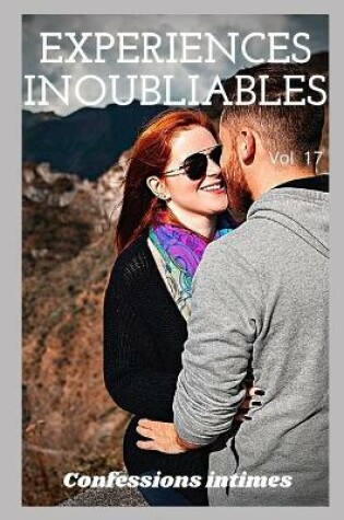 Cover of expériences inoubliables (vol 17)