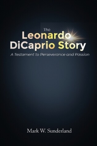 Cover of The Leonardo DiCaprio Story