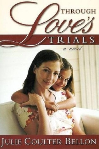 Cover of Through Love's Trials