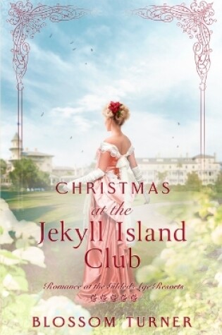 Cover of Christmas at the Jekyll Island Club