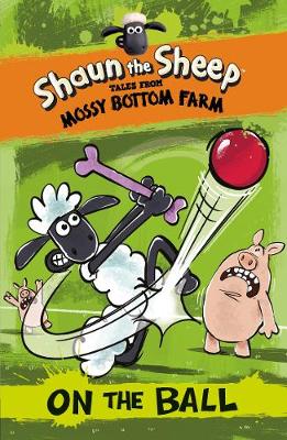 Book cover for Shaun the Sheep: On the Ball