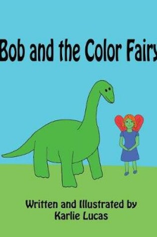 Cover of Bob and the Color Fairy