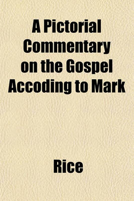 Book cover for A Pictorial Commentary on the Gospel Accoding to Mark