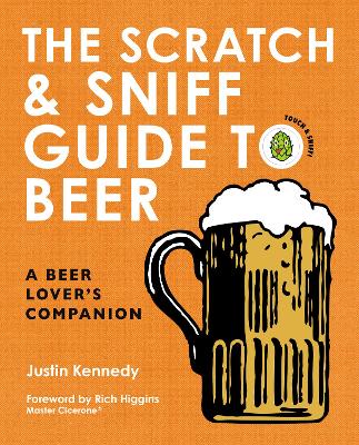 Cover of The Scratch & Sniff Guide to Beer