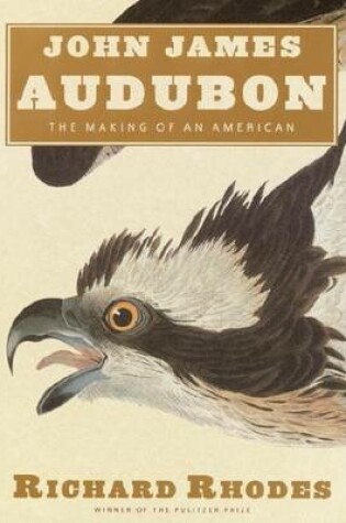 Cover of John James Audubon: The Making of an American