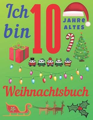 Book cover for Ich bin 10 Jahre altes Weihnachtsbuch