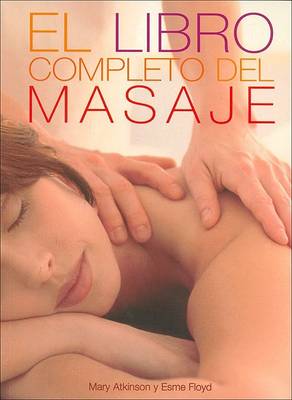 Book cover for El Libro Completo del Masaje