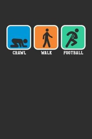 Cover of Crawl Walk Football